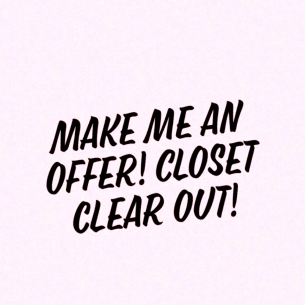 Closet clear out. Accepting ALL reasonable offers